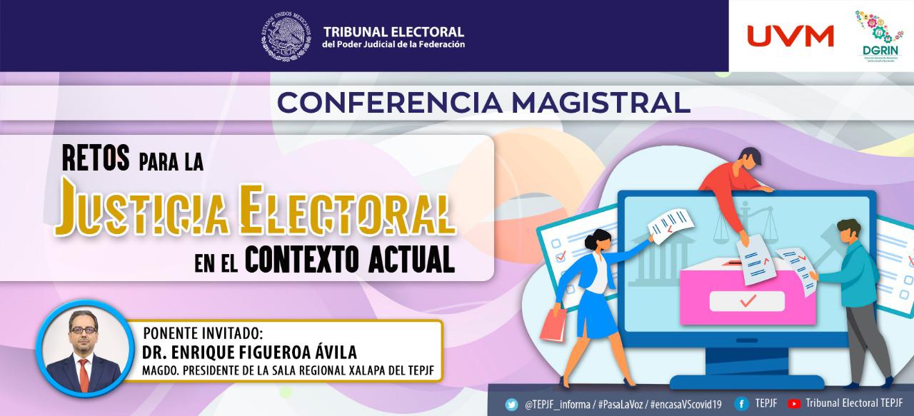 Se realiza la conferencia magistral “Retos para la justicia electoral en el  contexto actual”