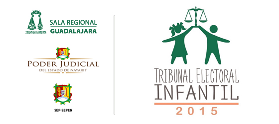 LA SALA REGIONAL GUADALAJARA DEL TRIBUNAL ELECTORAL DEL PODER JUDICIAL DE LA FEDERACIÓN LLEVARÁ A CABO EL PRIMER EJERCICIO  DEL TRIBUNAL ELECTORAL INFANTIL 2015.