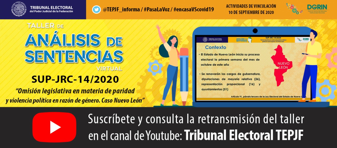 Dio inicio la segunda temporada de los Talleres de Análisis de Sentencia Virtuales, con el tema “Omisión legislativa en materia de paridad y violencia política en razón de género. Caso Nuevo León”