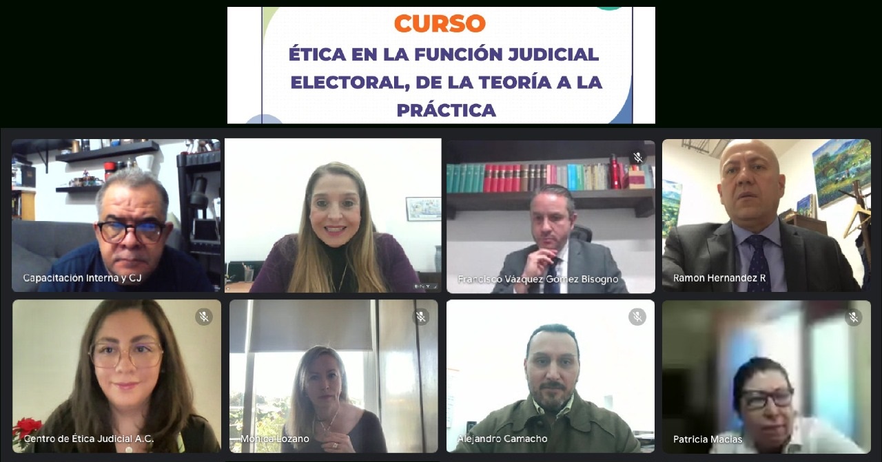 Escuela Judicial Electoral del TEPJF imparte el curso “Ética en la función judicial electoral, de la teoría a la práctica”