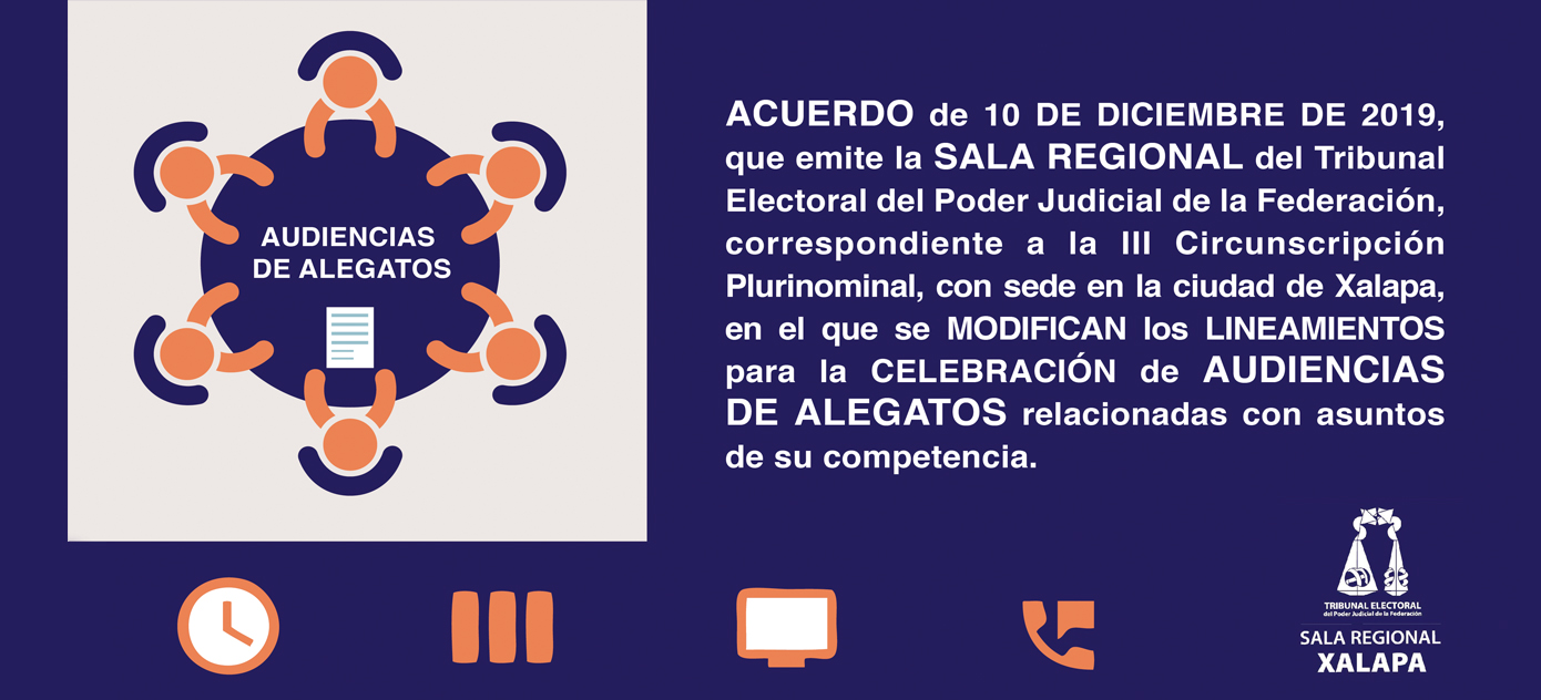 LA SALA REGIONAL XALAPA MODIFICA LOS LINEAMIENTOS PARA LA CELEBRACIÓN DE AUDIENCIAS DE ALEGATOS