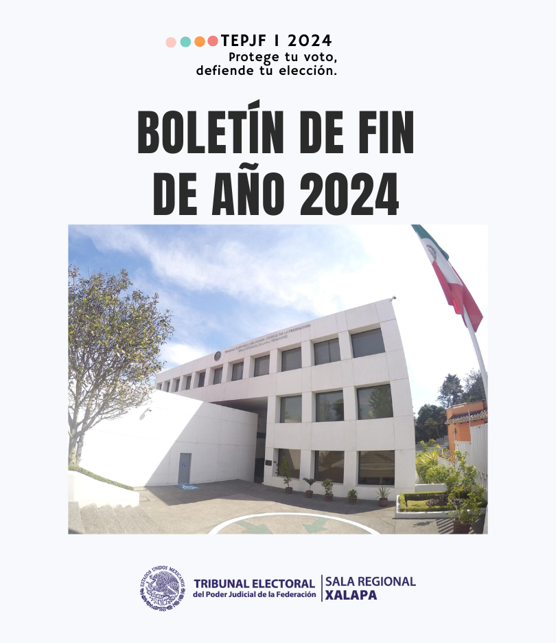 SALA REGIONAL XALAPA RESOLVIÓ 1,814 MEDIOS DE IMPUGNACIÓN DURANTE LA ANUALIDAD 2024