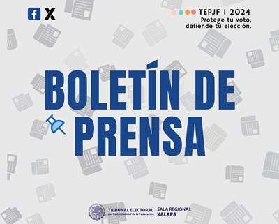 LA SALA REGIONAL XALAPA HACE PÚBLICO EL PROYECTO DE RESOLUCIÓN DE LOS JUICIOS DE INCONFORMIDAD SX-JIN-87/2024 Y SX-JIN-88/2024