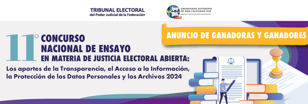 ANUNCIO DE GANADORAS Y GANADORES -11° CONCURSO NACIONAL DE ENSAYO EN MATERIA DE JUSTICIA ELECTORAL ABIERTA 2024