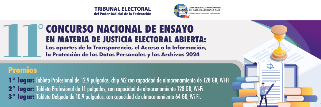 11° CONCURSO NACIONAL DE ENSAYO EN MATERIA DE JUSTICIA ELECTORAL ABIERTA 2024