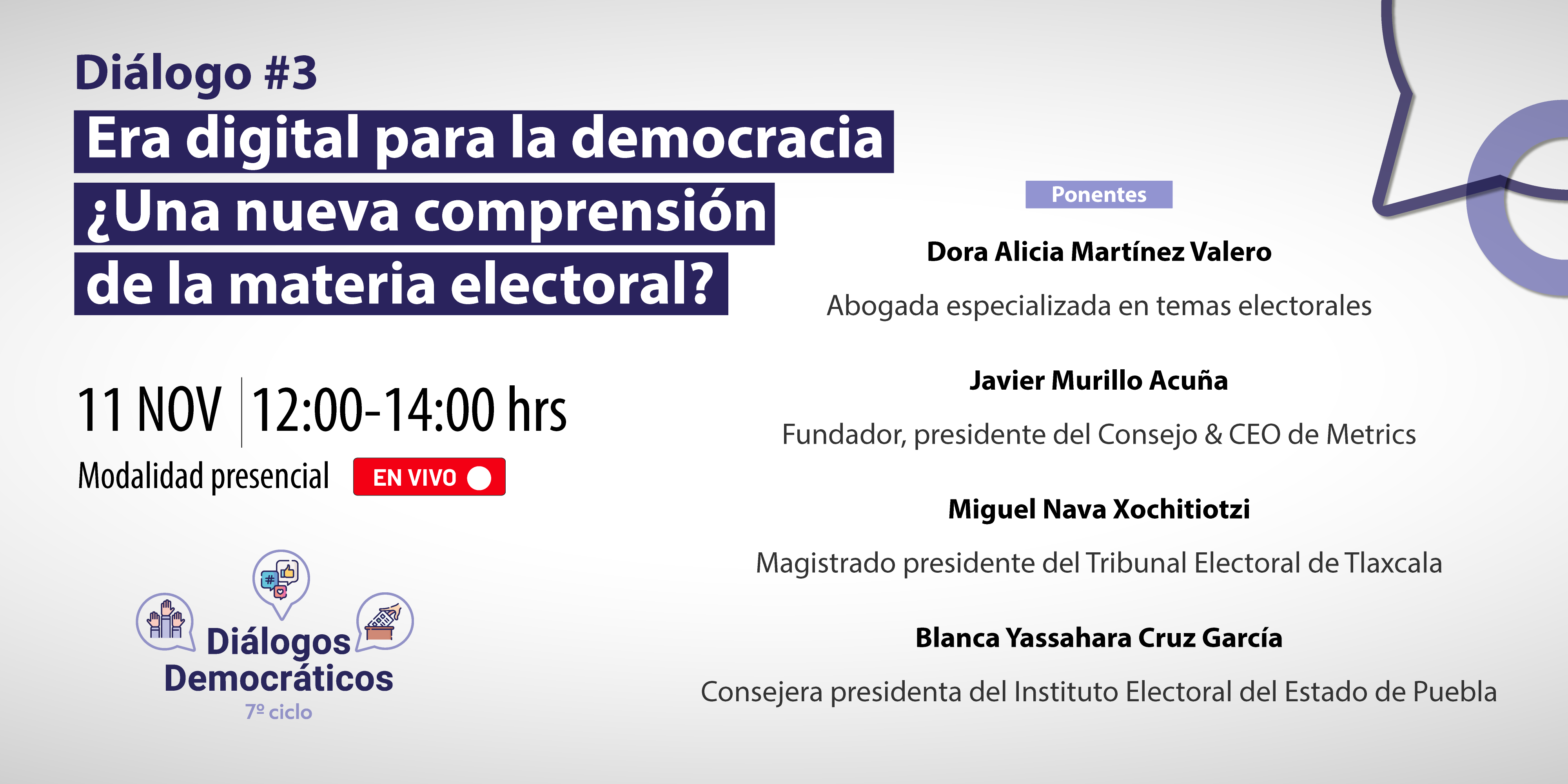 Diálogo #3 Era digital para la democracia. ¿Una nueva comprensión de la materia electoral?